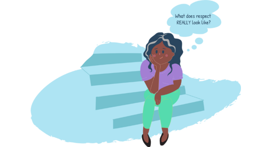 Illustration of a person sitting on wide steps with one elbow resting on a knee and a hand supporting their chin. A thought bubble above the head reads, “What does respect REALLY look like?”. The background is light blue with simple layered shapes.
