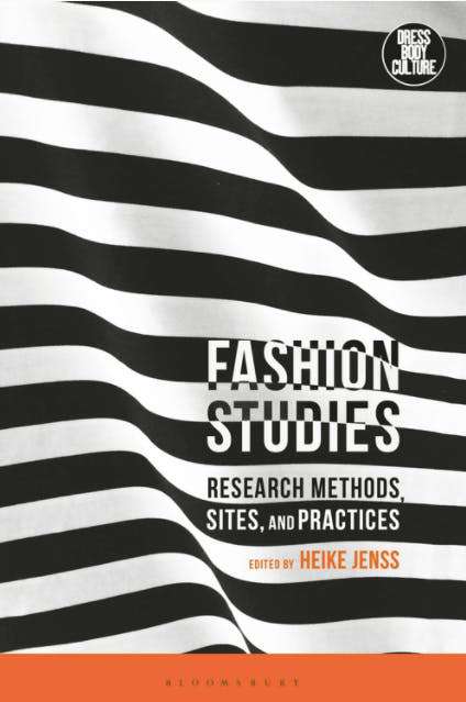 Fashion Studies: Research Methods, Sites and Practices 