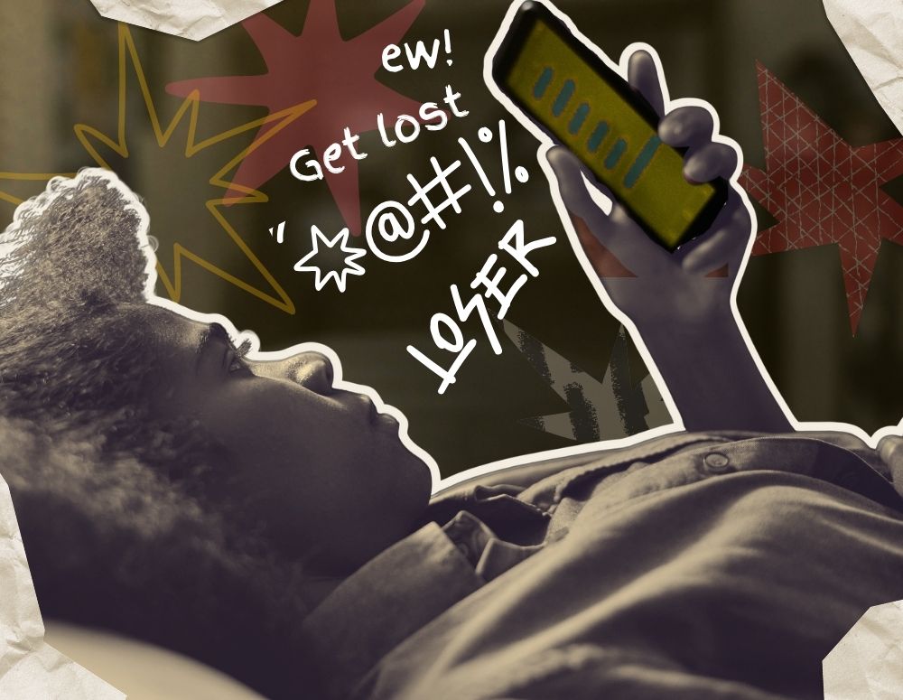 A girl texts on her phone. From it, emerge a spew of negative words - ew, get lost, #@%&!, and loser.
