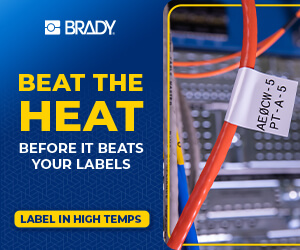 Brady ad: Beat the heat before it beats your labels. Label in high temps.
