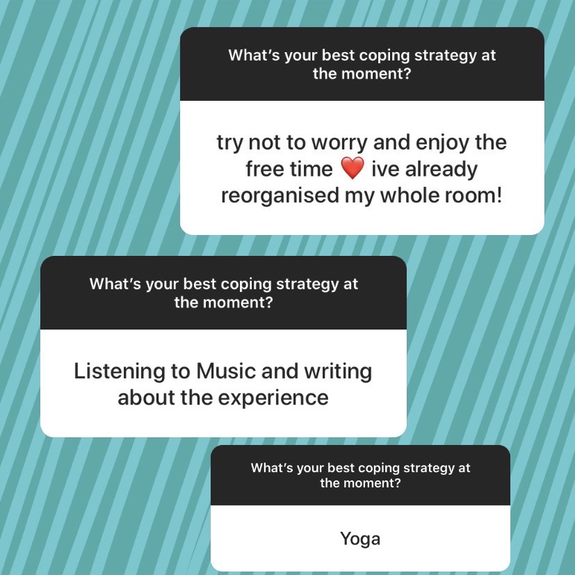 A graphic with text responses to the question “What’s your best coping strategy at the moment?” including reorganising a room, listening to music and writing, and yoga.