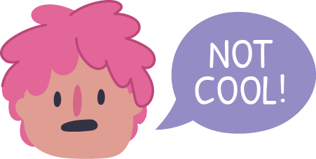 Stand up for yourself (if safe) and tell the person their behaviour is NOT ok