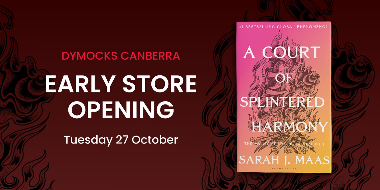 Dymocks Canberra Early Store Opening Tuesday 27th October - Free Entry, Bookings Essential