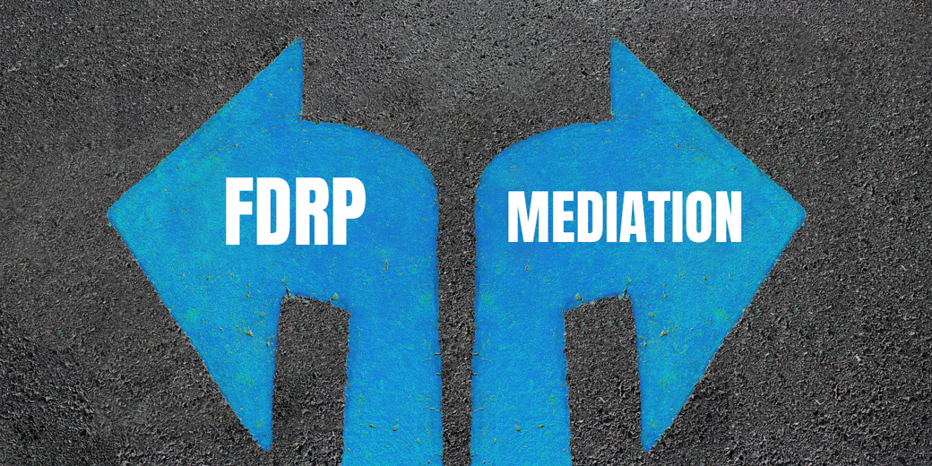 Mediation or FDRP: Which path is right for you?