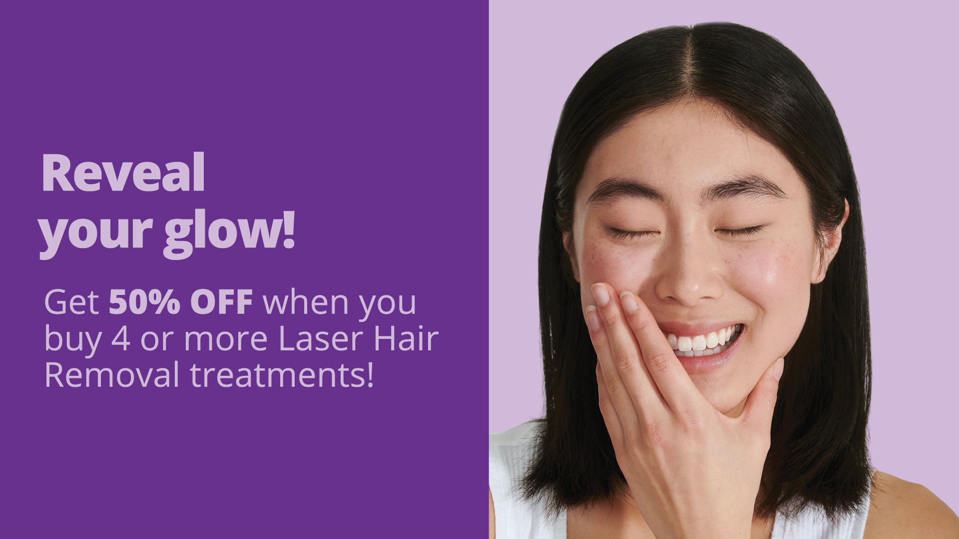 Up to 50% off Laser Hair Removal & Skin Treatments