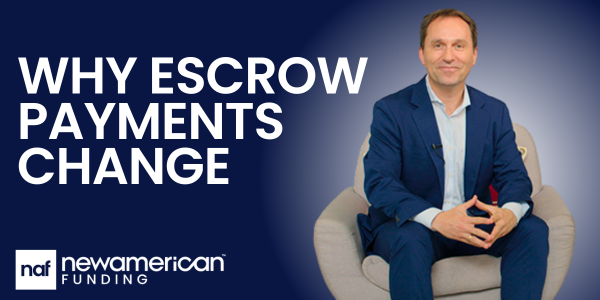 Why Escrow Payments Change Over Time