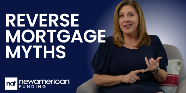 New American Funding's Lorraine Geraci busts myths around reverse mortgages.