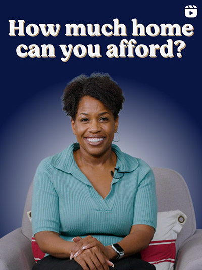 How much home can you afford?