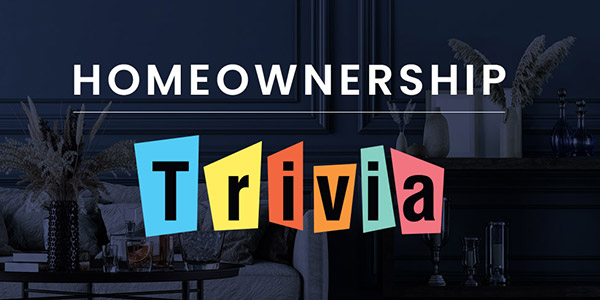 homeownership trivia